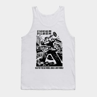 Scatter the old world, build a new world Tank Top